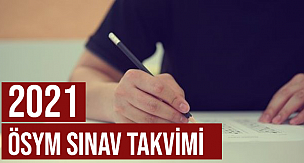 2021 ÖSYM SINAV TAKVİMİ