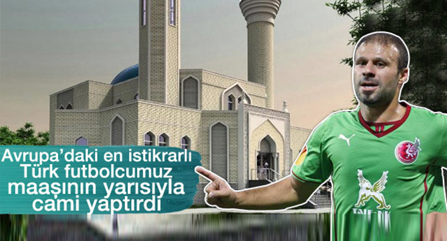 Gökdeniz maaşının yarısını cami için harcadı