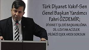 Türk Diyanet Vakıf-Sen Genel Başkan Yardımcısından Açıklama