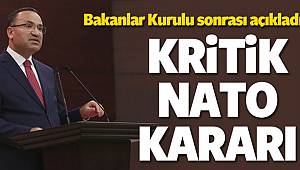 Bakanlar Kurulu sonrası flaş NATO kararı