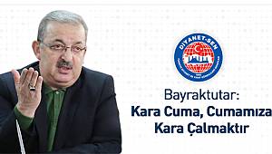 Bayraktutar: Kara Cuma, Cumamıza Kara Çalmaktır