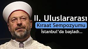 II. Uluslararası Kıraat Sempozyumu İstanbul’da başladı