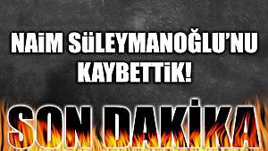 Naim Süleymanoğlu hayatını kaybetti