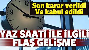 Yaz saati ile ilgili flaş gelişme