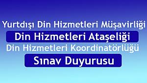 2017 yılı Yurtdışı Sınav Duyurusu