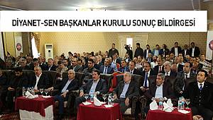 Diyanet-Sen Başkanlar Kurulu Sonuç Bildirgesi