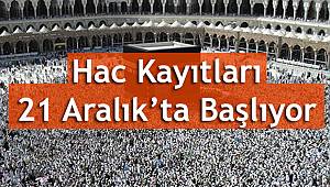 Hac Kayıtları 21 Aralık’ta Başlıyor