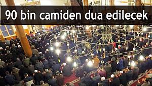 90 bin camiden dua edilecek