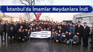 İstanbul'da İmamlar Meydanlara İndi