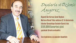 Merhum Ahmet YILDIZ ölümünün 8.Yılında anılıyor