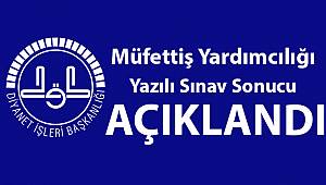 Müfettiş Yardımcılığı Yazılı Sınav Sonucu Açıklandı.