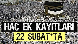 2018 Yili Hacci İçin Ek Kayitlar 22 Şubat’ta