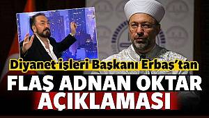 Başkan Ali ERBAŞ dan Adnan Oktar açıklaması