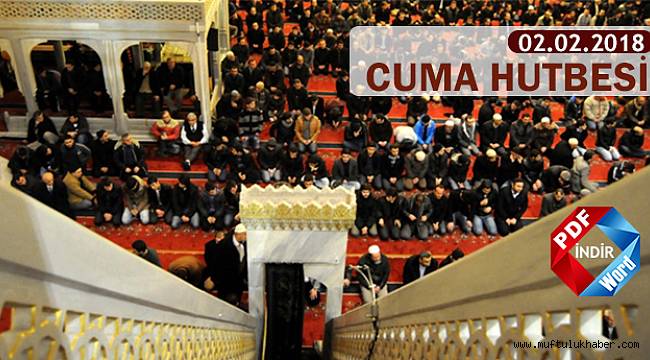 Haftanın Hutbesi; İslamın İki Ana Kaynağı Kuran ve Sünnet