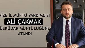 Rize İl Müftü Yardımcısı Çakmak, Üsküdar Müftüsü Oldu