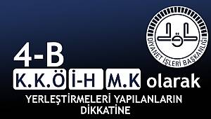 4/B sözleşmeli olarak yerleştirmeleri yapılanların dikkatine