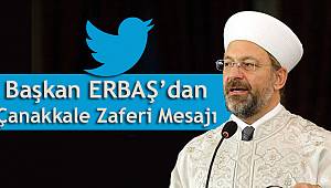 Başkan ERBAŞ dan Çanakkale Zaferi Mesajı