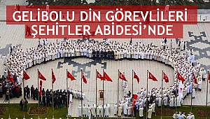 Gelibolu Din Görevlileri Şehitler Abidesi’nde