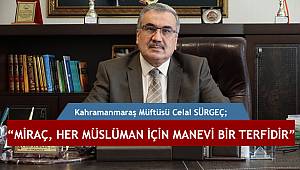 Kahramanmaraş Müftüsü SÜRGEÇ den Kandil Mesajı