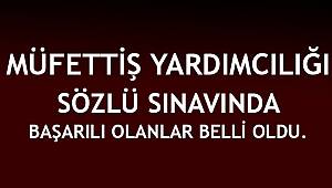 Müfettiş Yardımcılığı Sözlü Sınav Sonucu Açıklandı