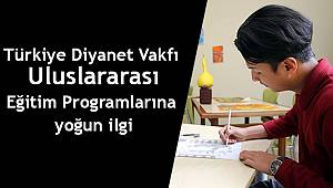 Türkiye Diyanet Vakfı Eğitim programlarına yoğun ilgi