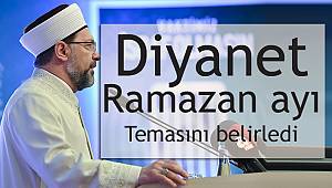 Diyanet ramazan ayı temasını belirledİ