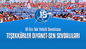 Diyanet-Sen 81 ilde tek yetkili sendika