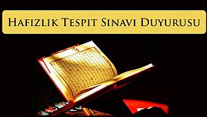 Hafızlık Tespit Sınavı Duyurusu