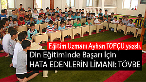 Din Eğitiminde Başarı İçin HATA EDENLERİN LİMANI: TÖVBE