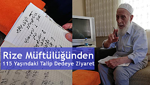 Rize Müftülüğünden 115 Yaşındaki Talip Dedeye Ziyaret