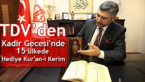 TDV'den Kadir Gecesi'nde 15 ülkede Hediye Kur'an-ı Kerim