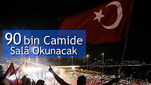 90 bin camide salâ okunacak