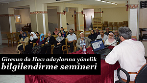 Giresun da Hacı adaylarına yönelik bilgilendirme semineri