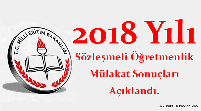 Sözleşmeli Öğretmenlik Mülakat Sonuçları Açıklandı