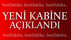 Yeni Kabine Açıklandı