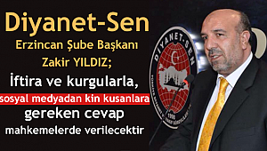 Diyanet-Sen Erzincan Şube Başkanından Açıklama