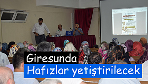 Giresun da Hafızlar yetiştirilecek