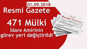471 mülki idare amirinin görev yeri değiştirildi