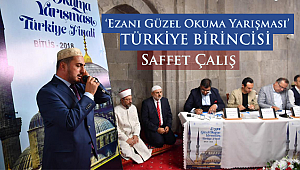  ‘Ezanı Güzel Okuma Yarışması’Birincisi Saffet Çalış