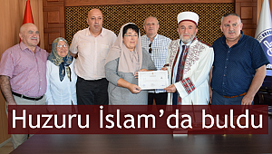 Huzuru İslam’da buldu