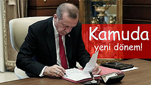 Kamuda yeni dönem!