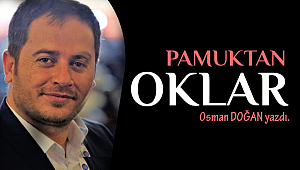 Köşe Yazısı;Pamuktan Oklar