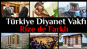 Türkiye Diyanet Vakfı Rize'de Farklı