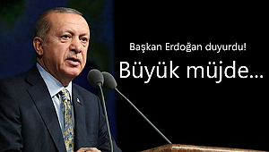 Başkan Erdoğan duyurdu! Büyük müjde...