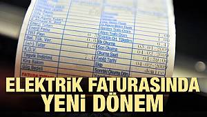 Elektrik faturasında yeni dönem