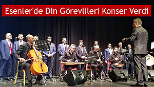 Esenler'de Din Görevlileri Konser Verdi