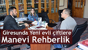 Giresun daYeni evli çiftlere manevi rehberlik