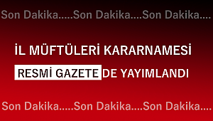 İl Müftüleri Kararnamesi Yayımlandı