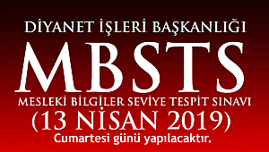 2019 yılı MBSTS 13 Nisanda yapılacak