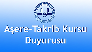 Aşere-Takrib Kursu Duyurusu